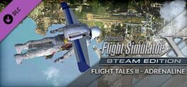 Microsoft Flight Simulator X: Steam Edition - Flight Tales II: Adrenaline