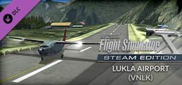 Microsoft Flight Simulator X: Steam Edition - Lukla Airport (VNLK)