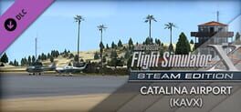 Microsoft Flight Simulator X: Steam Edition - Catalina Airport (KAVX)