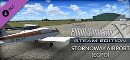 Microsoft Flight Simulator X: Steam Edition - Stornoway Airport (EGPO)