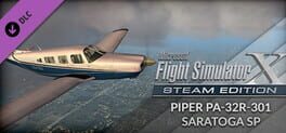 Microsoft Flight Simulator X: Steam Edition - Piper PA-32R-301 Saratoga SP