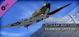 Microsoft Flight Simulator X: Steam Edition - Dunkirk Spitfire