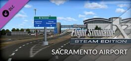Microsoft Flight Simulator X: Steam Edition - Sacramento Airport