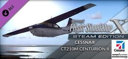 Microsoft Flight Simulator X: Steam Edition - Cessna CT210M Centurion II