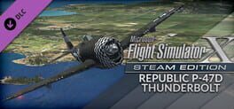 Microsoft Flight Simulator X: Steam Edition - Republic P-47D Thunderbolt