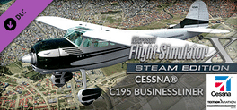 Microsoft Flight Simulator X: Steam Edition - Cessna C195 Businessliner