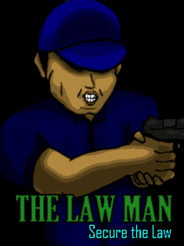 The Law Man: Secure the Law