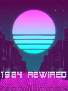1984 Rewired