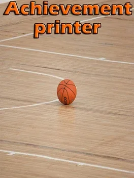 Achievement printer part 1