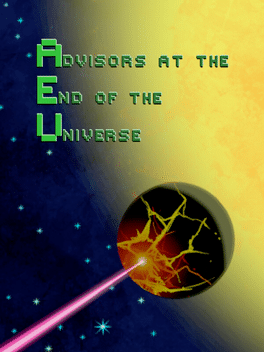 Advisors at the End of the Universe