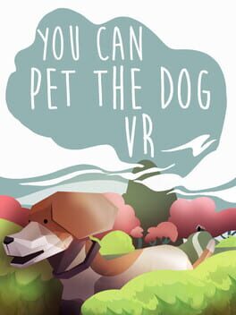 You Can Pet the Dog VR