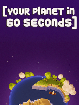 Your planet in 60 seconds