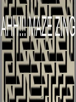 AHH!!! MazeZing