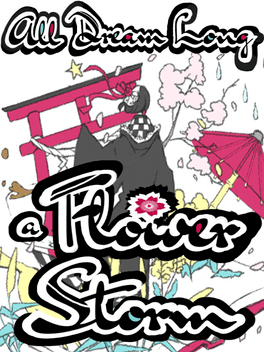 All Dream Long A Flower Storm