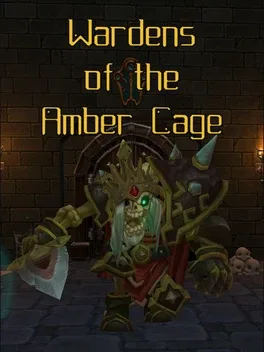 Wardens of the Amber Cage