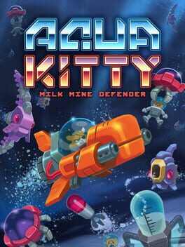 Aqua Kitty: Milk Mine Defender Game Cover Artwork