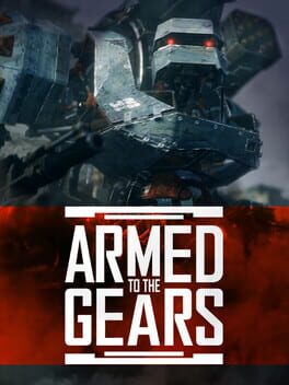 Armed to the Gears Game Cover Artwork