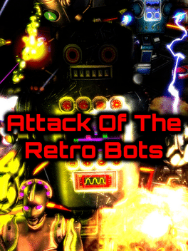 Attack of the Retro Bots