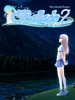 Ballade2: the Celestial Promise