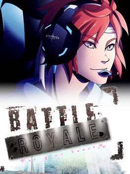 Battle Royale: For Your Heart!