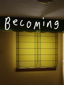 Becoming