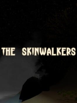 The Skinwalkers