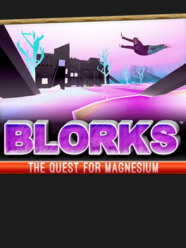Blorks: The Quest for Magnesium