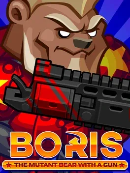 Boris the Mutant Bear with a Gun