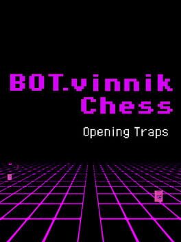 BOT.vinnik Chess: Opening Traps Game Cover Artwork
