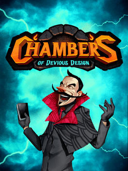 Chambers of Devious Design