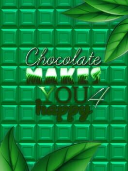 Chocolate makes you happy 4 Game Cover Artwork