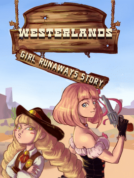 Westerlands: Girly runaways story
