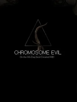 Chromosome Evil