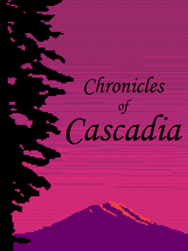 Chronicles of Cascadia