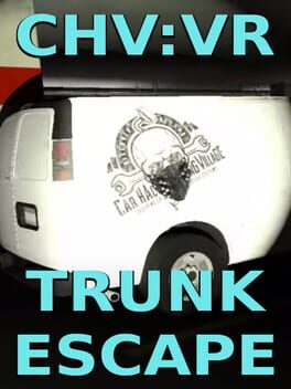 CHV: VR Trunk Escape