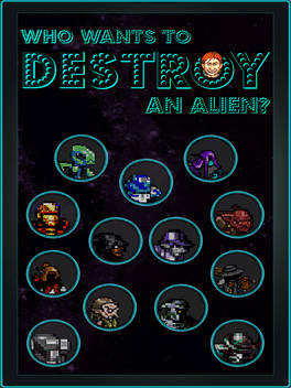 Who Wants to Destroy an Alien