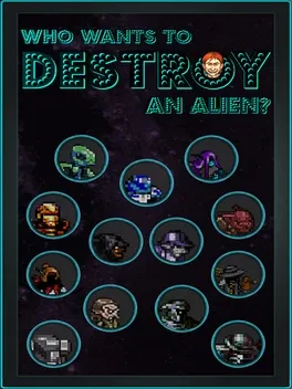 Who Wants to Destroy an Alien