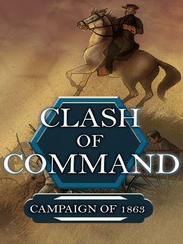 Clash of Command: Campaign of 1863