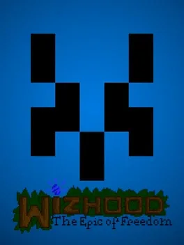 Wizhood: The Epic of Freedom