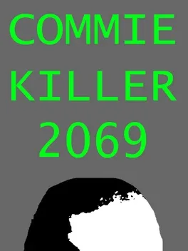 Commie Killer 2069