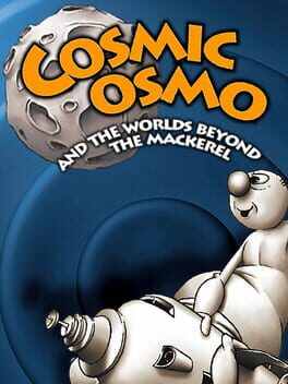 Cosmic Osmo and the Worlds Beyond the Mackerel