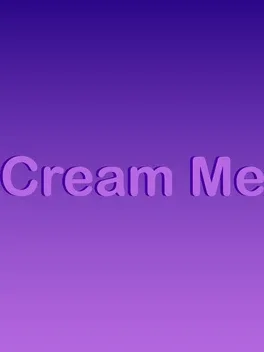 Cream Me