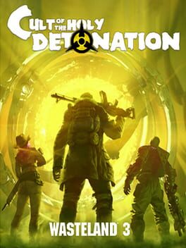 Wasteland 3: Cult of the Holy Detonation Game Cover Artwork