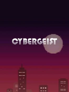 Discover Cybergeist from Playgame Tracker on Magework Studios Website