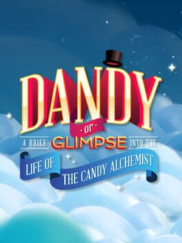 Dandy: Or a Brief Glimpse into the Life of the Candy Alchemist Game Cover Artwork