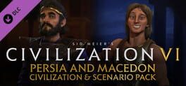 Sid Meier's Civilization VI: Persia and Macedon Civilization & Scenario Pack