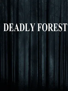 Deadly Forest