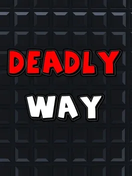 Deadly Way