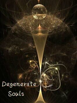 Degenerate Souls