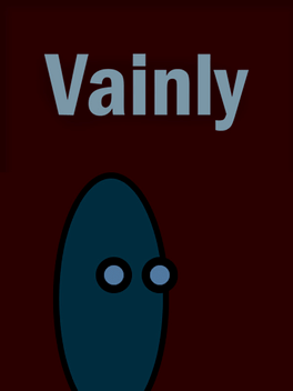 Vainly